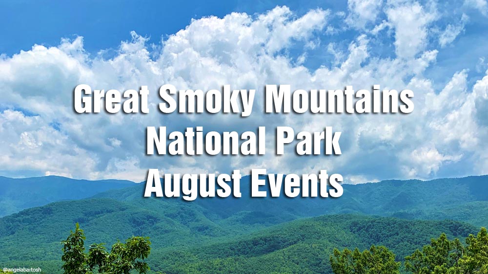 August Events in the Great Smoky Mountains National Park