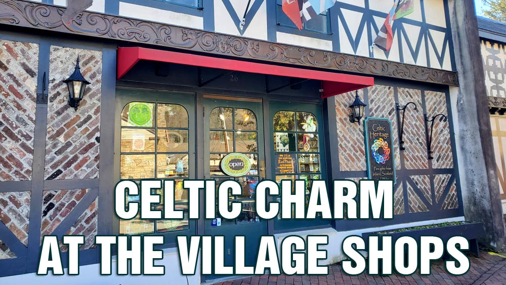 Experience Celtic Charm at The Village Shops in Gatlinburg
